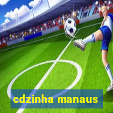 cdzinha manaus